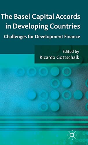 The Basel Capital Accords in Developing Countries: Challenges for Development Finance view 2