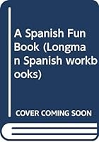A Spanish Fun Book 0582314690 Book Cover