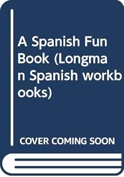 Paperback A Spanish Fun Book (Longman Spanish Workbooks) Book