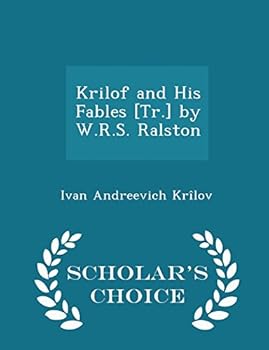 Paperback Krilof and His Fables [tr.] by W.R.S. Ralston - Scholar's Choice Edition Book