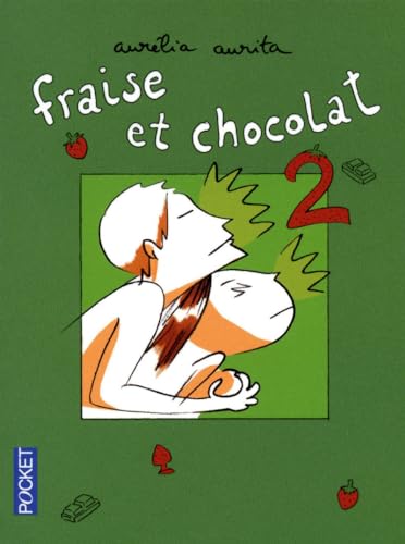 voir fiche du livre Fraise Et Chocolat Tome 2
