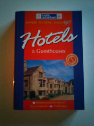 Where to Stay in England 1997: Hotels and Guesthouses (HOTELS AND GUESTHOUSES IN ENGLAND) [Idioma Inglés]