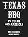 Texas BBQ - 0% Vegan 100% American: BBQ Cookbook - Secret Recipes For Men Grey