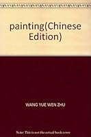 painting(Chinese Edition) 7020029523 Book Cover