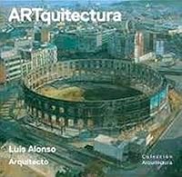ARTquitectura: Del lienzo a la construcción 8494750453 Book Cover