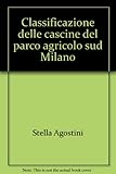 cascina solive franciacorta  Classificazione delle cascine del parco agricolo sud Milano