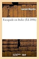 Escapade En Italie 2013529678 Book Cover