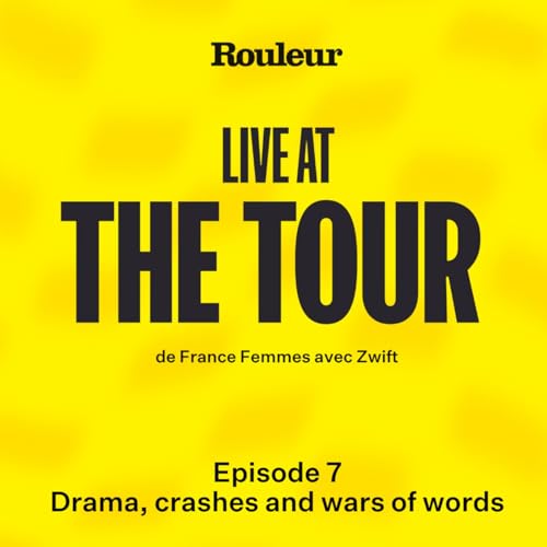 Live at the Tour: Drama, crashes and wars of words