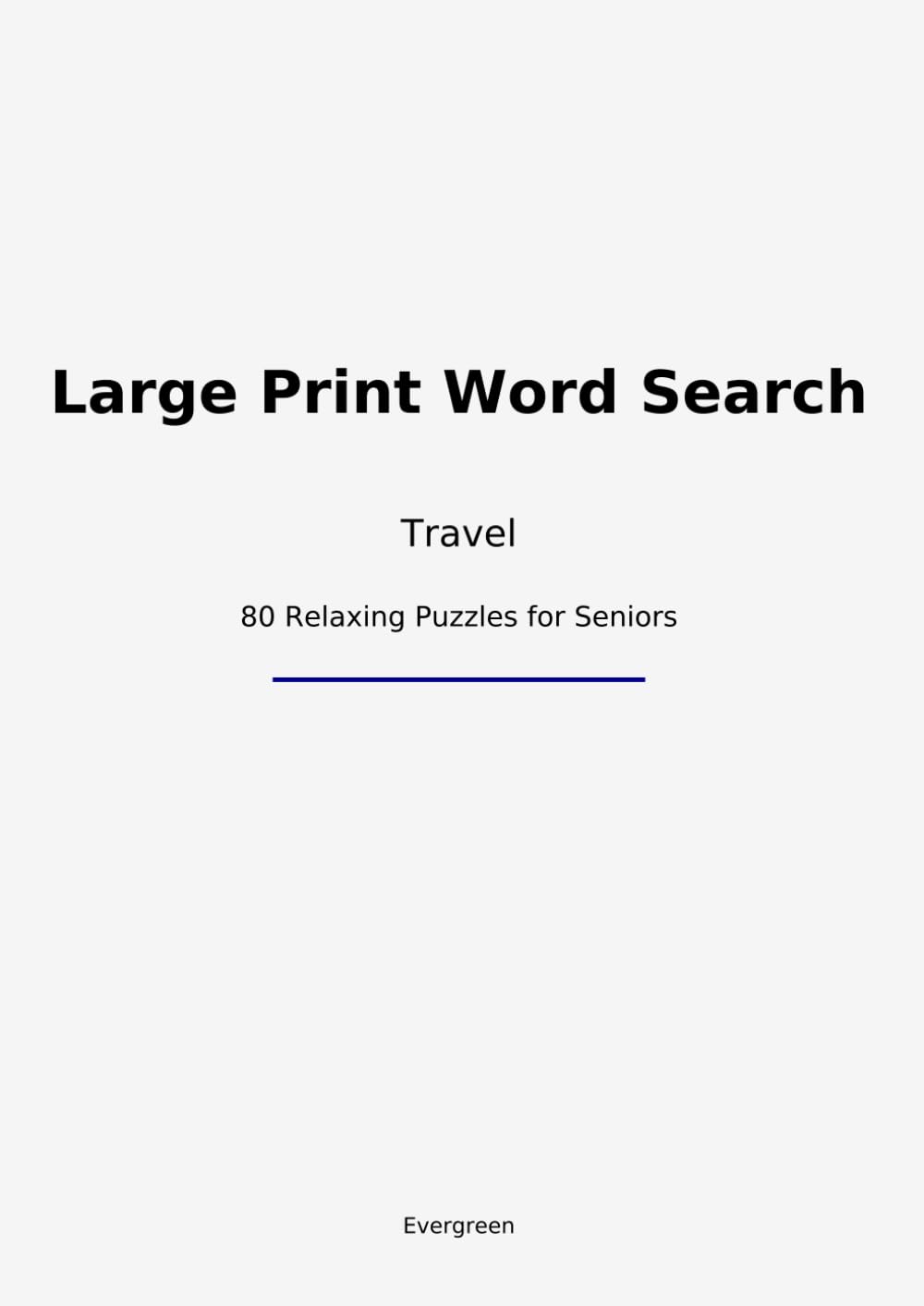 Large Print Word Search: 80 relaxing puzzles for seniors
