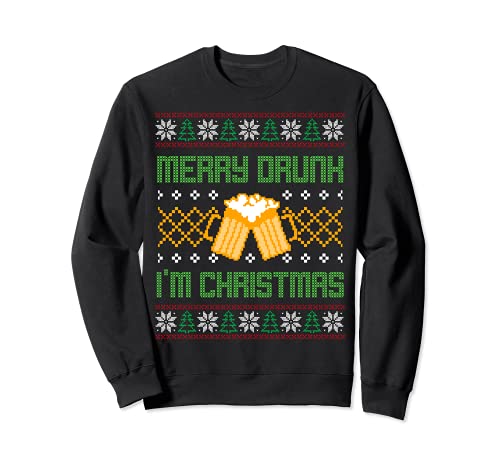 I'm Merry Drunk Ugly Christmas Sweater Christmas Jumper In Sweatshirt