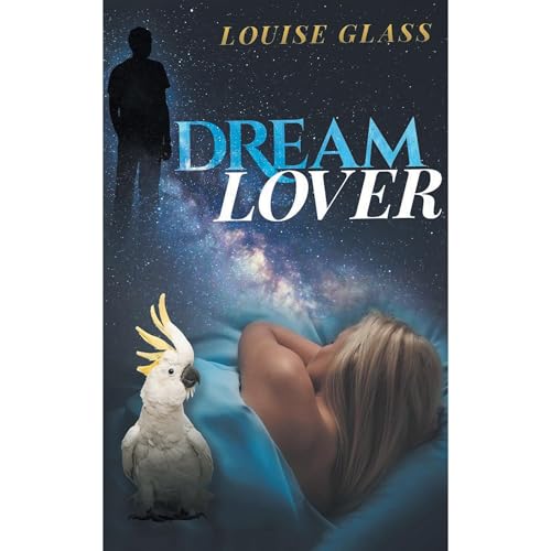 Dream Lover Audiolibro Por Louise Glass arte de portada