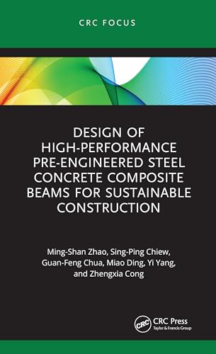 Design of High-performance Pre-engineered Steel Concrete Composite Beams for Sustainable Construction