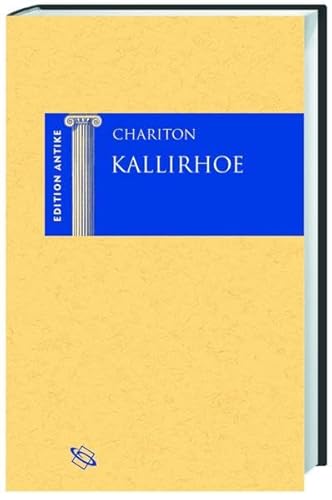 Kallirhoe (Edition Antike: Die