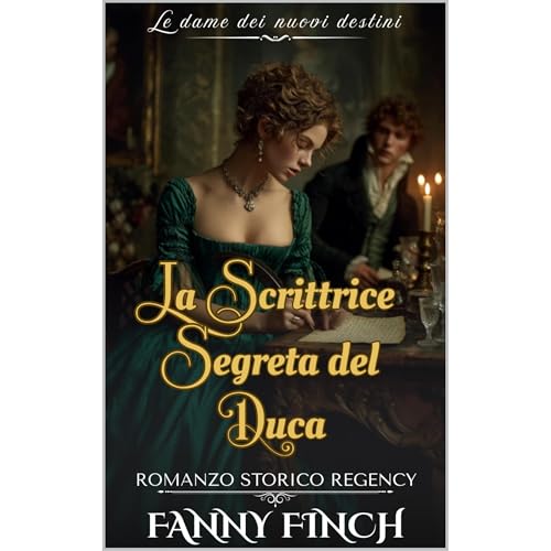 La Scrittrice Segreta Del Duca Audiobook By Fanny Finch cover art