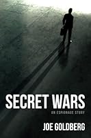Secret Wars: An Espionage Story 1500345415 Book Cover