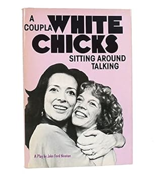 Hardcover A Coupla White Chicks Sitting Around Talking: A Play [Unknown] Book