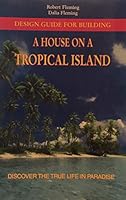 Design Guide for Building a House on a Tropical Island 096861860X Book Cover