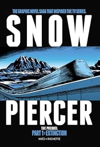 Snowpiercer: Prequel Vol. 1: Extinction (Graphic Novel)
