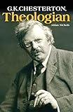 G.K. Chesterton, Theologian