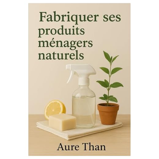 Fabriquer ses produits ménagers naturels