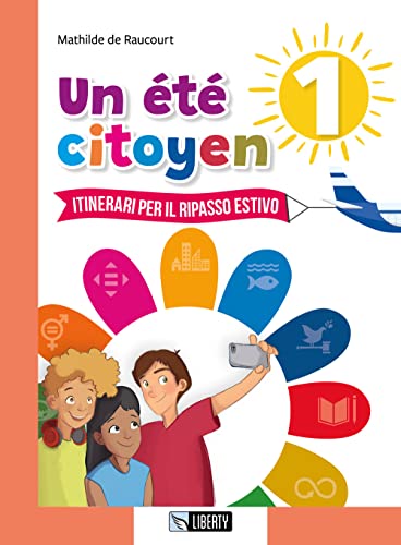 9788831466271 Un été citoyen. Itinerari per il ripasso estivo. Per le Scuole medie (Vol. 1)