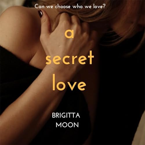 A Secret Love Audiolivro Por Brigitta Moon capa