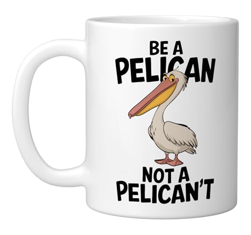 Taza cerámica Be A Pelican Not A Pelicant blanca 11 oz miniatura 1