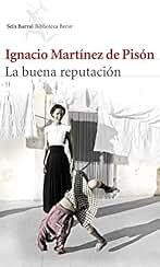 La buena reputación (Biblioteca Breve)