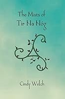 The Mists of Tir Na Nóg 1982946733 Book Cover