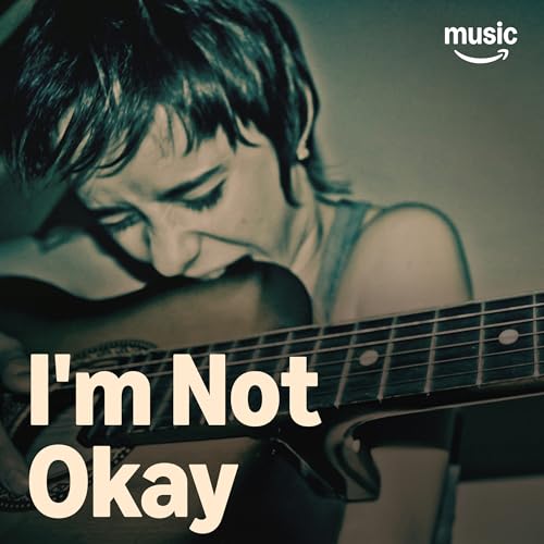  I\'m Not Okay