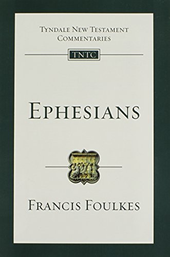 Ephesians (Tyndale New Testament Commentaries)