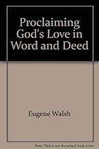 Proclaiming God’s Love in Word and Deed