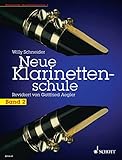 klarinettenschule für kinder  Neue Klarinettenschule: Deutsches und Böhm-System, auch zum Selbstunterricht. Band 2