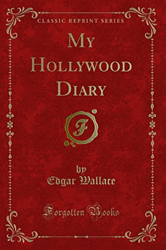 My Hollywood Diary (Classic Reprint)