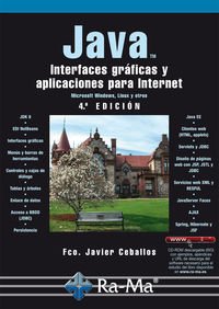 Java. Interfaces gráficas y aplicaciones para internet. 4ª edición. (INFORMATICA GENERAL)