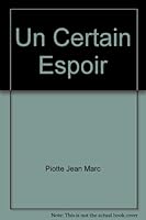Un certain espoir 2893819893 Book Cover