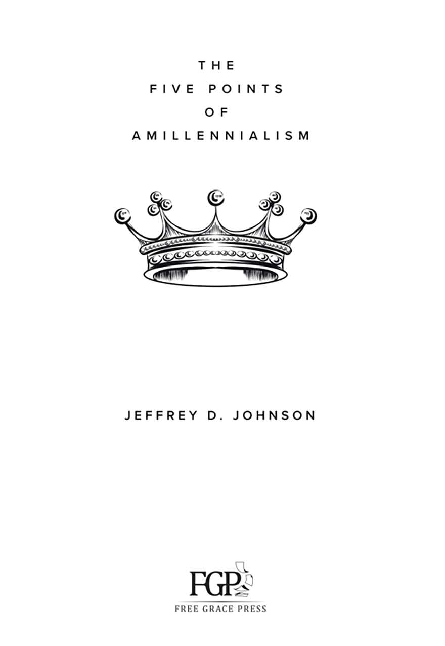 The Five Points of Amillennialism