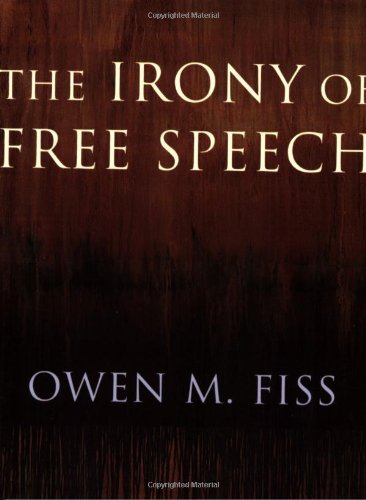 The Irony of Free Speech