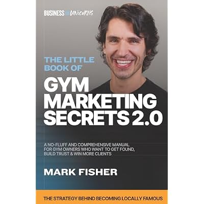 The Little Book of Gym Marketing Secrets