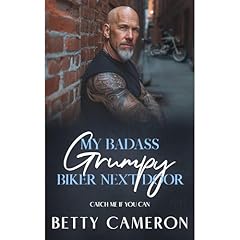 My Badass Grumpy Biker Next Door Audiolibro Por BETTY CAMERON arte de portada
