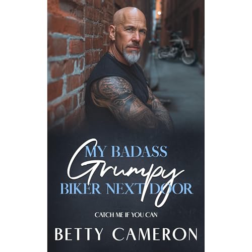 My Badass Grumpy Biker Next Door Audiolibro Por BETTY CAMERON arte de portada