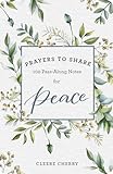 Prayers to Share: 100 Pass-Along Notes for Peace