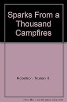 Sparks From a Thousand Campfires B000FP7QS4 Book Cover