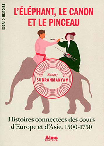 L'éléphant, le canon et le pinceau: Histoires