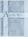 How to Motivate, Train and Nurture Acolytes