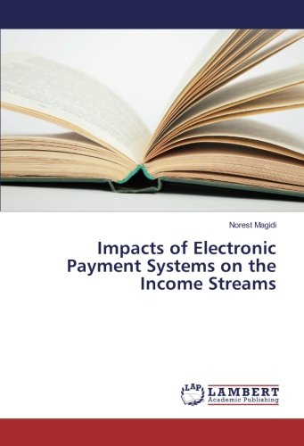 Impacts of Electronic Payment Systems on the Income Streams