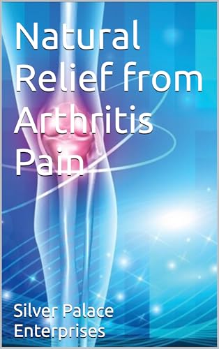 Natural Relief from Arthritis Pain