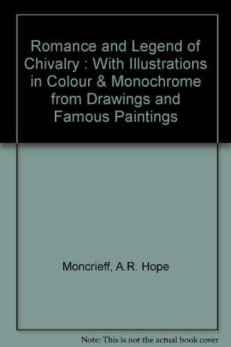 Romance and Legend of Chivalry : With Illustrat... B003L29VLI Book Cover