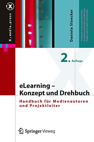 livre eLearning - Konzept und Drehbuch: Handbuch für Medienautoren und Projektleiter (X.media.press) (German Edition)