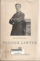 Pioneer Lawyer B0007EYXKM Book Cover